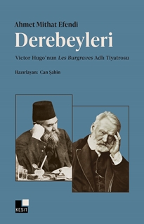 Derebeyleri  Victor Hugo’nun Les Burgraves Adlı Tiyatrosu