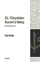 21. Yüzyıldan Kurana Bakış