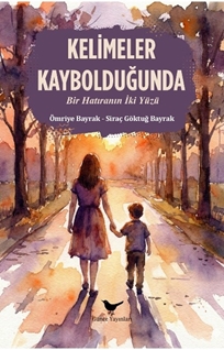 Kelimeler Kaybolduğunda