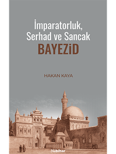 İmparatorluk Serhad Ve Sancak: Bayezid