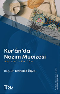 Kur’ân’da Nazım Mucizesi -Nazmu’l-Kur’ân-