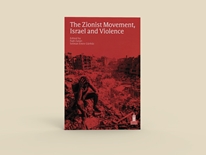 The Zionist Movement İsrael and Violence
