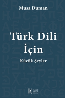 Türk Dili İçin Küçük Şeyler