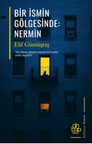BİR İSMİN GÖLGESİNDE:NERMİN
