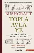 Bushcraft: Topla, Avla, Ye