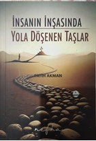 İnsanın İnşasında Yola Döşenen Taşlar