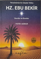 Hz. EBU BEKİR Yeryüzünün En Gözde Yıldızı