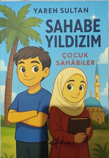 Sahabe Yıldızım Çocuk Sahabiler