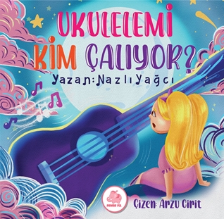 Ukulelemi Kim Çalıyor