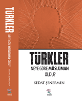 Türkler Neye Göre Müslüman Oldu ?