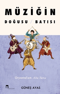 Müziğin Doğusu Batısı