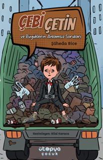 Çebi Çetin ve Büyüklerin anlamsız Soruları