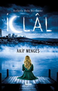 Sırlarla Dolu Bir Ömür : İclal