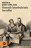 Osmanlı İstanbulu’nda Sarraflar