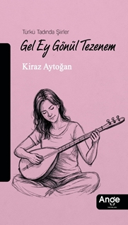 Gel Ey Gönül Tezenem