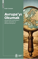 Avrupa’yı Okumak Osmanlı’dan Cumhuriyet’e Algılar, Kavramlar ve Zihniyet Dönüşümü