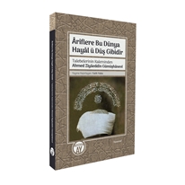 Ariflere Bu Dünya Hayal ü Düş Gibidir