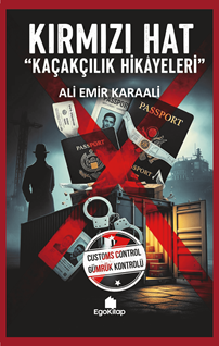 Kırmızı Hat Kaçakçılık Hikayeleri