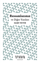 Ressamlarımız ve Diğer Yazıları