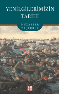 Yenilgilerimizin Tairihi