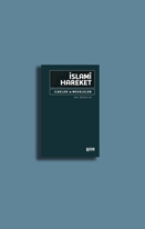 İslamî Hareket İlkeler Ve Meseleler