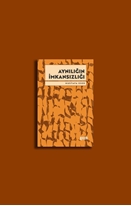 Aynılığın İmkansızlığı