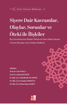 Siret - Sünnet Külliyatı 2 - Siyere Dair Kavramlar, Olaylar, Sorunlar ve Öteki ile İlişkiler