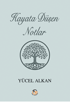Hayata Düşen Notlar