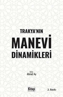 Trakya’nın Manevi Dinamikleri