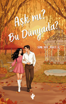 Aşk mı? Bu Dünyada?