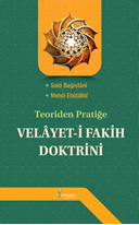 Teoriden Pratiğe Velayet-i Fakih Doktrini