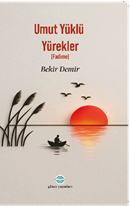 Umut Yüklü Yürekler