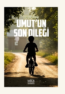 Umut’un Son Dileği