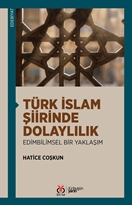 Türk İslam Şiirinde Dolaylılık: Edimbilimsel Bir Yaklaşım