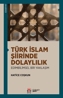 Türk İslam Şiirinde Dolaylılık: Edimbilimsel Bir Yaklaşım