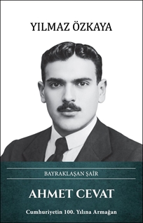 Ahmet Cevat – Bayraklaşan Şair