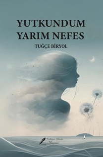 Yutkundum Yarım Nefes