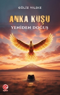 Anka Kuşu – Yeniden Doğuş