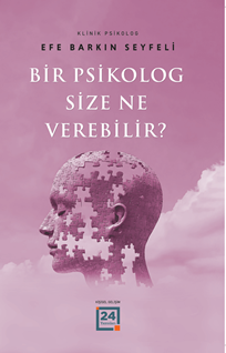 Bir Psikolog Size Ne Verebilir?