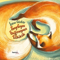 Sayfaya Sığmayan Tilkicik