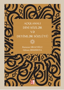 Açıqlamalı Dini Sözl?r V? Deyiml?r Sözlüyü
