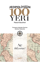 Jeopolitiğin 100 Yeri