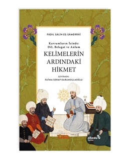 Kelimelerin Ardındaki Hikmet
