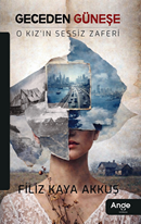 Geceden Güneşe O Kiz’in Sessiz Zaferi