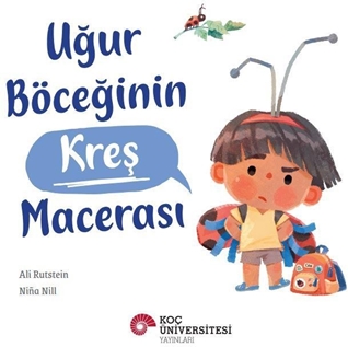 Uğur Böceğinin Kreş Macerası