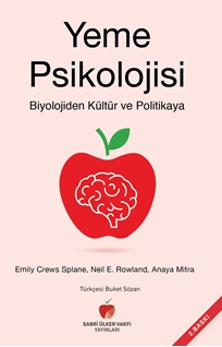 Yeme Psikolojisi & Biyolojiden Kültür ve Politikaya