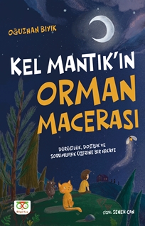 Kel Mantık’ın Orman Macerası