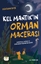 Kel Mantık’ın Orman Macerası