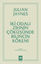 İki Odalı Zihnin Çöküşünde Bilincin Kökeni