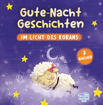 Gutenachtgeschichten im Licht des Korans Kuran Işığında Tatlı Rüyalar Masalları